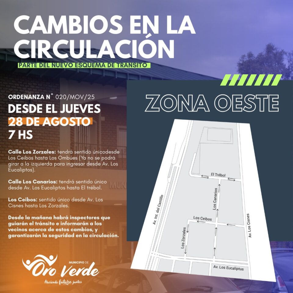 Desde mañana: implementan parte del nuevo esquema de tránsito en la zona este de Oro Verde
