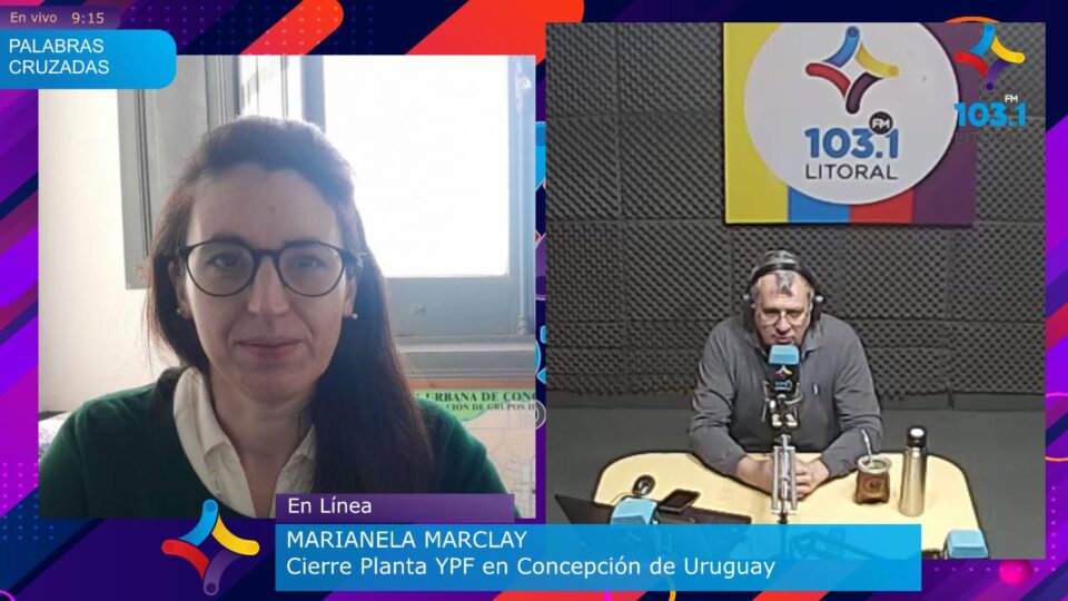 Concepción del Uruguay: La inminente partida de YPF y el desmantelamiento del Estado