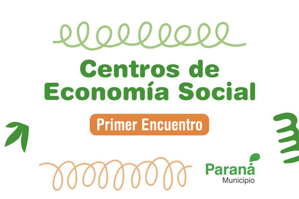 Paraná será sede del Primer Encuentro de Economía Social