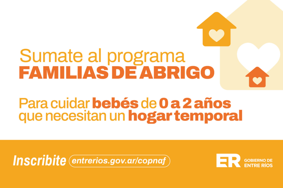 El gobierno provincial convoca a familias entrerrianas a sumarse a Familias de Abrigo